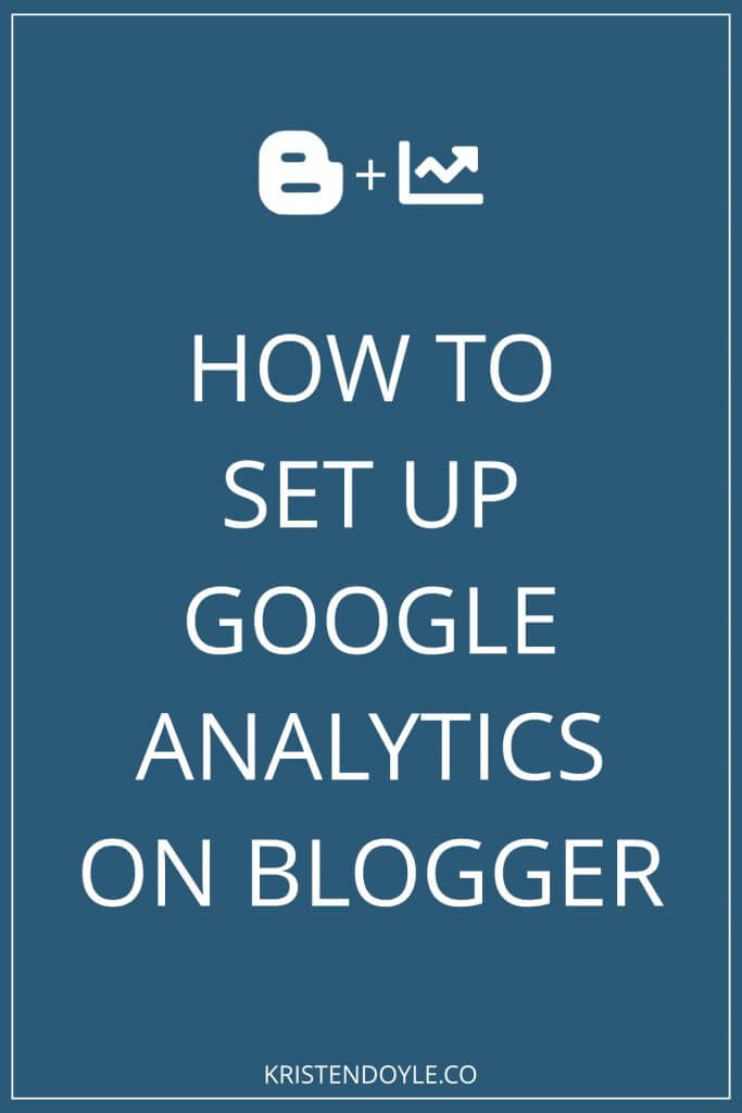 How to Set up Google Analytics on Blogger
