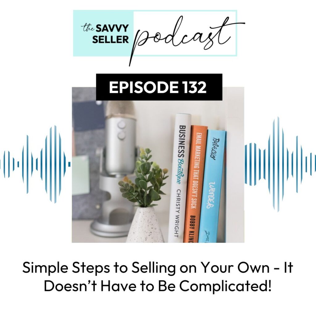selling-on-your-own-episode-132