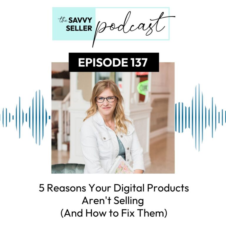 digital-products-aren't-selling-episode-137
